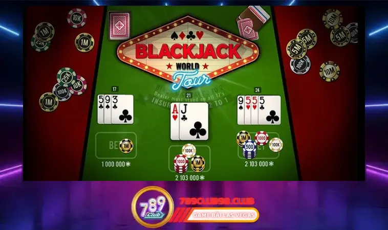 Blackjack- game bài đổi thưởng kịch tính không nên bỏ lỡ